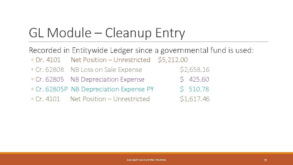 GL Module – Cleanup Entry Recorded in Entitywide Ledger since a governmental fund is