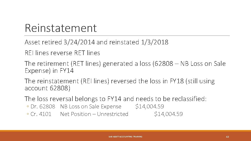 Reinstatement Asset retired 3/24/2014 and reinstated 1/3/2018 REI lines reverse RET lines The retirement