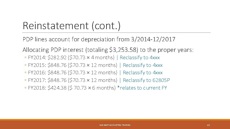 Reinstatement (cont. ) PDP lines account for depreciation from 3/2014 -12/2017 Allocating PDP interest