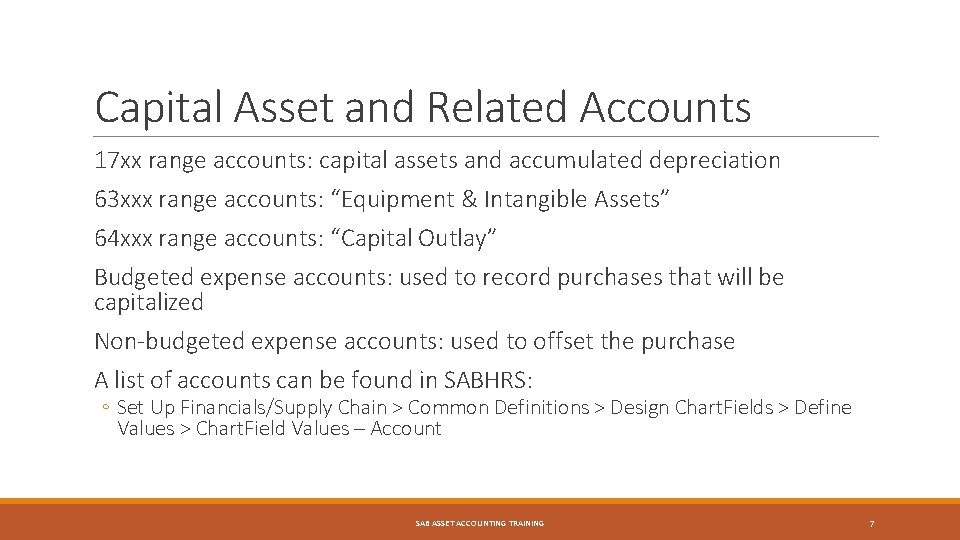 Capital Asset and Related Accounts 17 xx range accounts: capital assets and accumulated depreciation