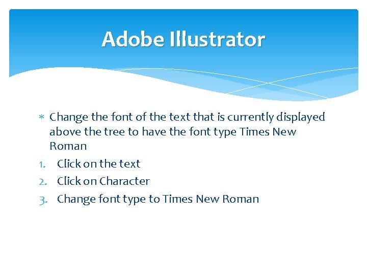 Adobe Illustrator Change the font of the text that is currently displayed above the