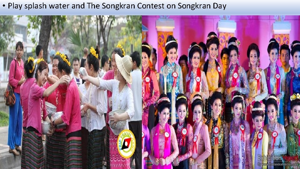  • Play splash water and The Songkran Contest on Songkran Day 