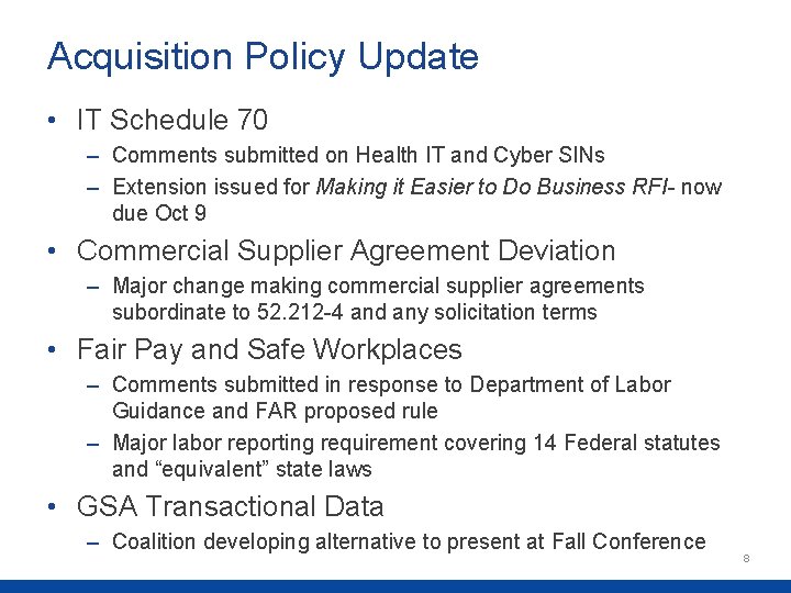 Acquisition Policy Update • IT Schedule 70 – Comments submitted on Health IT and