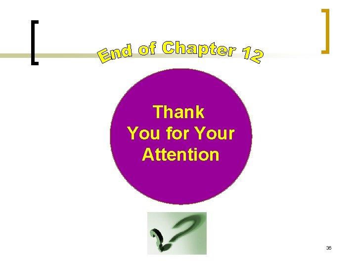 Thank You for Your Attention 36 Thank You for Your Attention 36