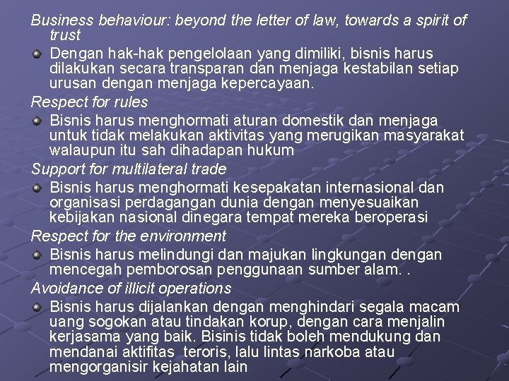 Business behaviour: beyond the letter of law, towards a spirit of trust Dengan hak-hak