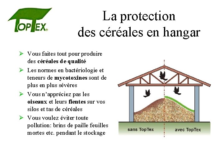 La protection des céréales en hangar Ø Vous faites tout pour produire des céréales