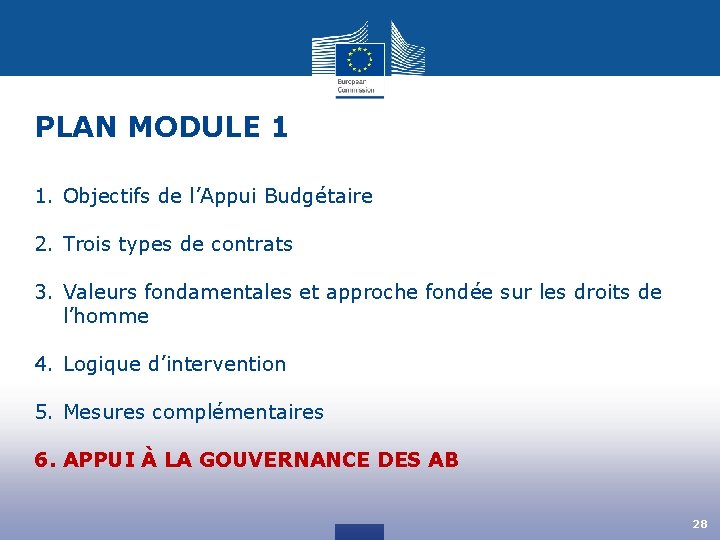 PLAN MODULE 1 1. Objectifs de l’Appui Budgétaire 2. Trois types de contrats 3.