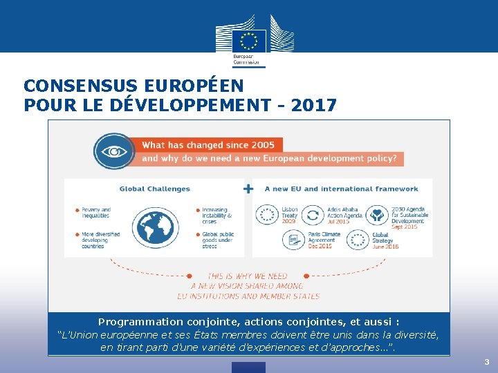 CONSENSUS EUROPÉEN POUR LE DÉVELOPPEMENT - 2017 Programmation conjointe, actions conjointes, et aussi :