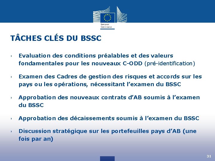 T CHES CLÉS DU BSSC ‣ Evaluation des conditions préalables et des valeurs fondamentales