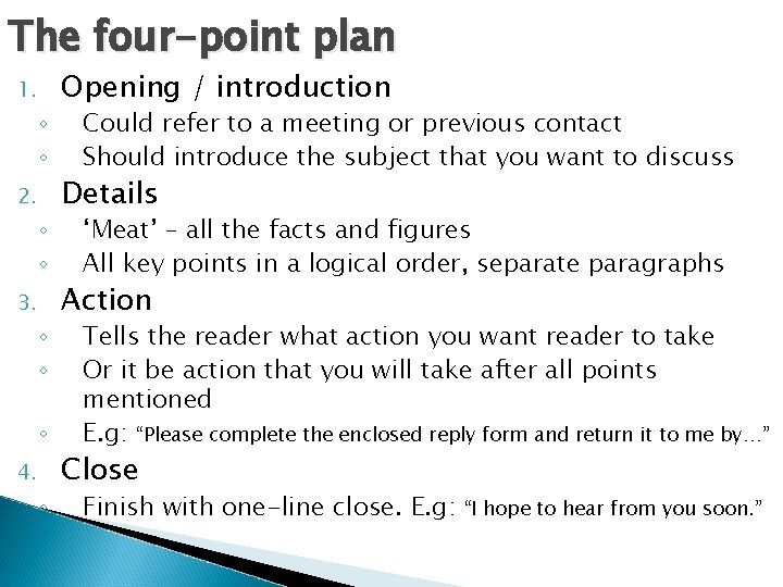 The four-point plan 1. ◦ ◦ 2. ◦ ◦ 3. ◦ ◦ ◦ 4.