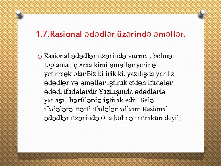 1. 7. Rasional ədədlər üzərində əməllər. O Rasional ədədlər üzərində vurma , bölmə ,