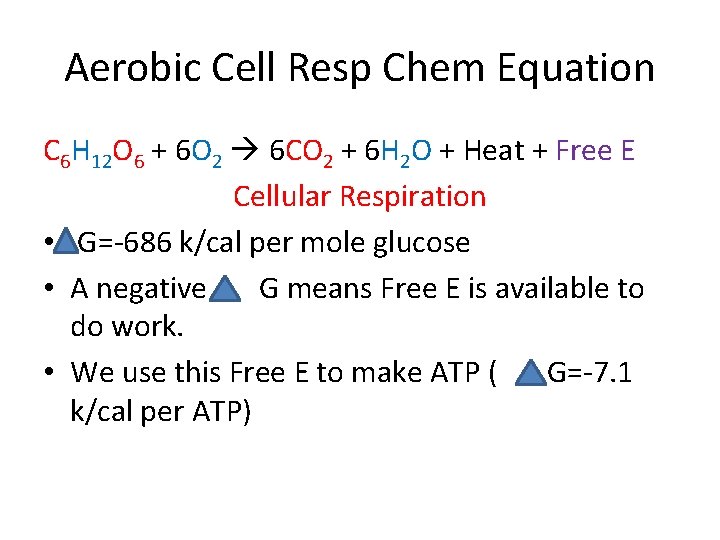 Aerobic Cell Resp Chem Equation C 6 H 12 O 6 + 6 O