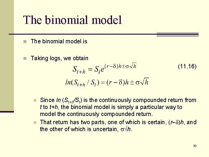 The binomial model n The binomial model is n Taking logs, we obtain (11.