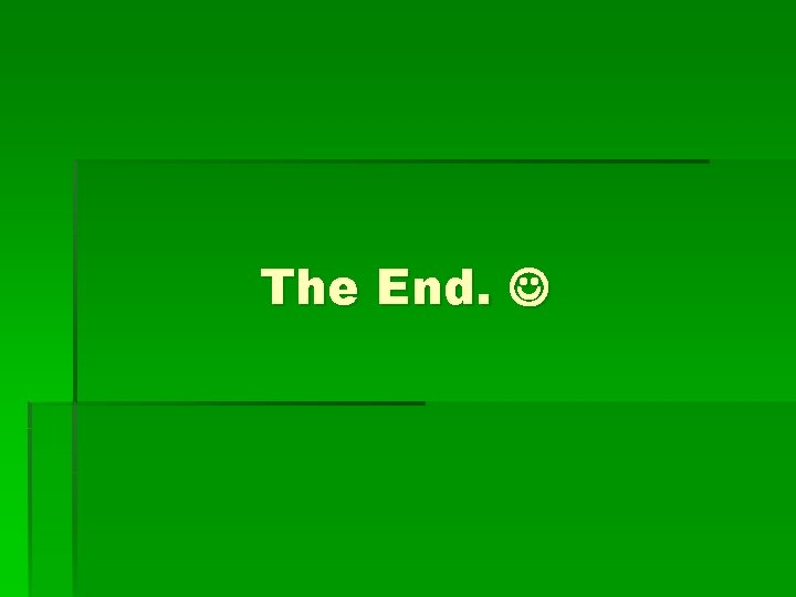 The End. 