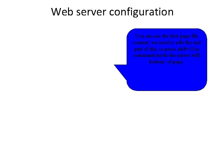 Web server configuration You can see the first page file content, we need to