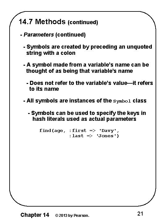 14. 7 Methods (continued) - Parameters (continued) - Symbols are created by preceding an