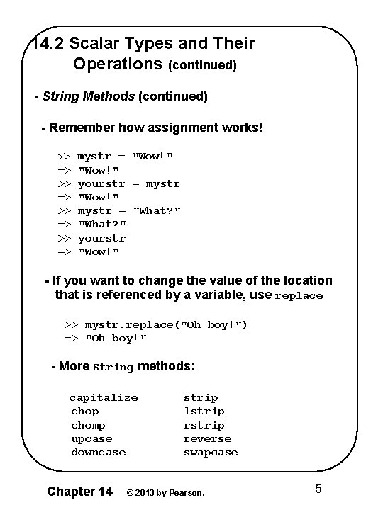 14. 2 Scalar Types and Their Operations (continued) - String Methods (continued) - Remember