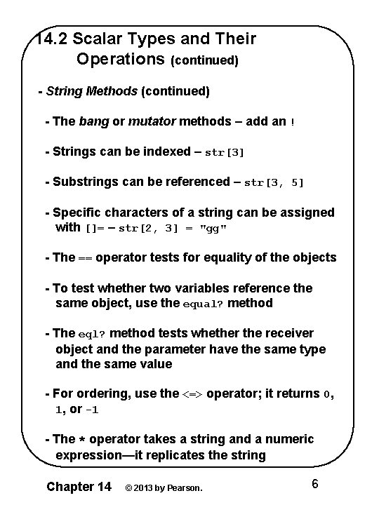 14. 2 Scalar Types and Their Operations (continued) - String Methods (continued) - The