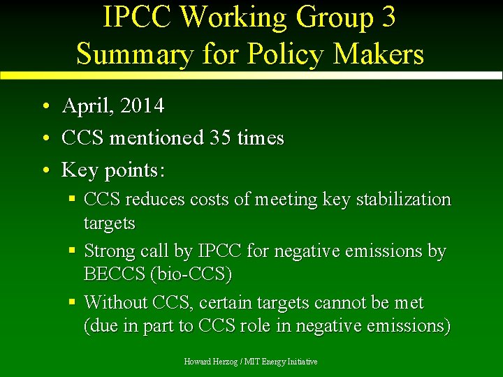 IPCC Working Group 3 Summary for Policy Makers • April, 2014 • CCS mentioned