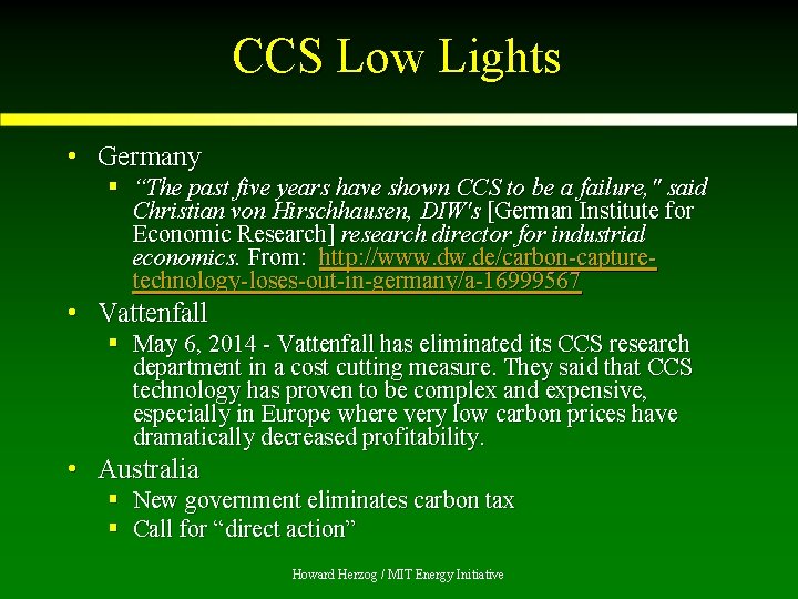 CCS Low Lights • Germany § “The past five years have shown CCS to