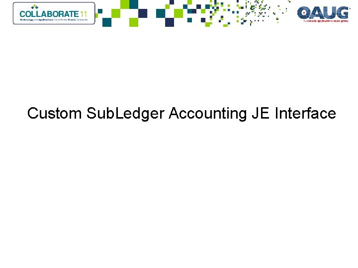 Custom Sub. Ledger Accounting JE Interface 