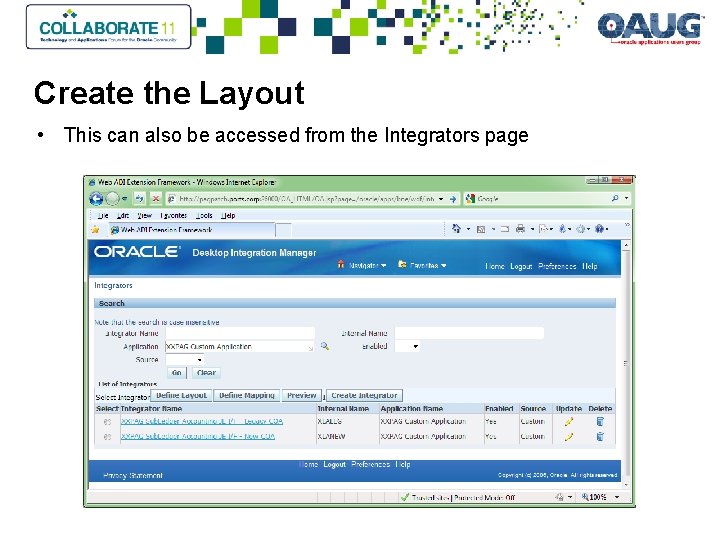 Create the Layout • This can also be accessed from the Integrators page 