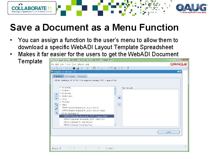 Save a Document as a Menu Function • You can assign a function to