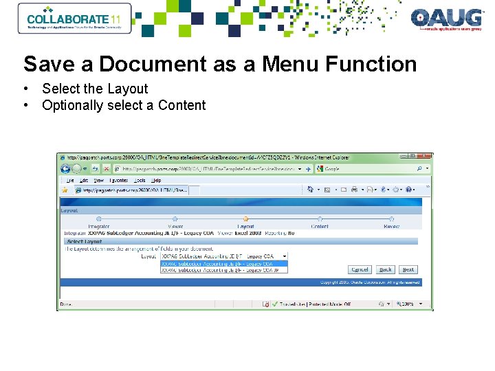 Save a Document as a Menu Function • Select the Layout • Optionally select