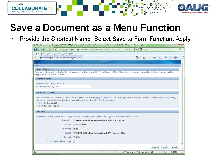 Save a Document as a Menu Function • Provide the Shortcut Name, Select Save