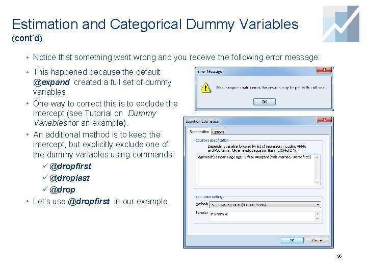 Estimation and Categorical Dummy Variables (cont’d) • Notice that something went wrong and you Estimation and Categorical Dummy Variables (cont’d) • Notice that something went wrong and you