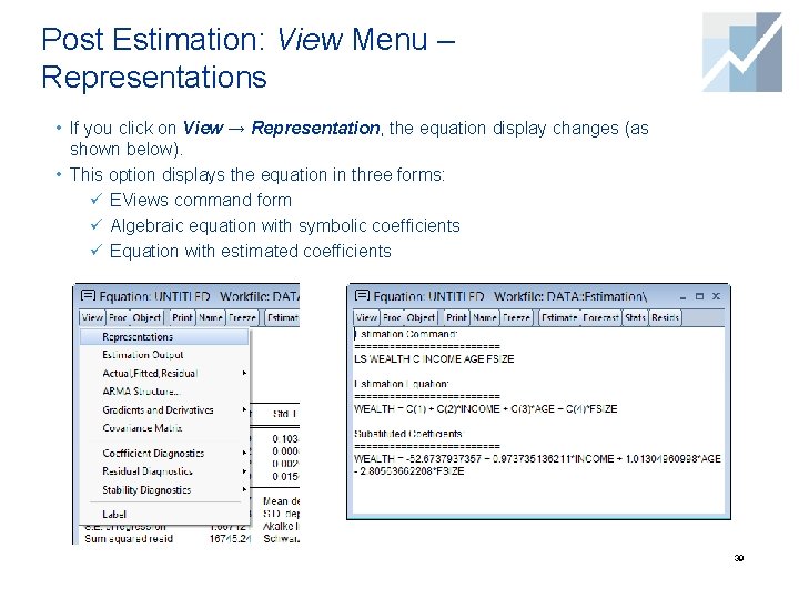 Post Estimation: View Menu – Representations • If you click on View → Representation, Post Estimation: View Menu – Representations • If you click on View → Representation,