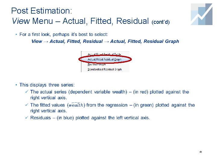 Post Estimation: View Menu – Actual, Fitted, Residual (cont’d) 41 