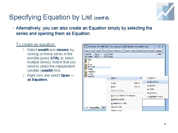 Specifying Equation by List (cont’d) • Alternatively, you can also create an Equation simply