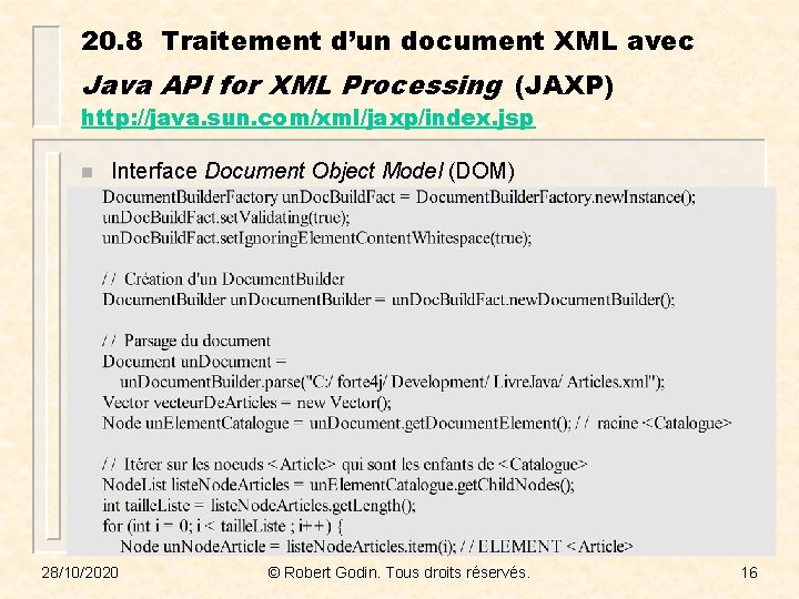 20. 8 Traitement d’un document XML avec Java API for XML Processing (JAXP) http: