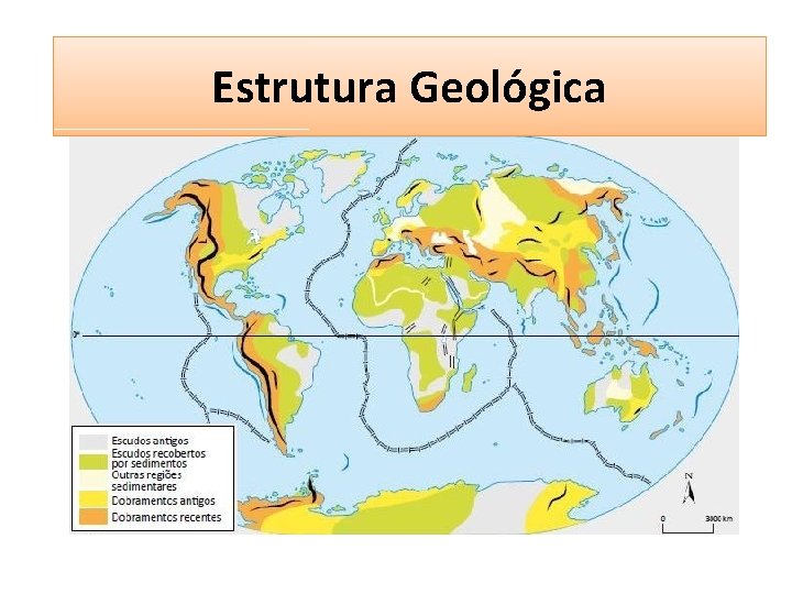 Estruturas Geológicas Estrutura Geológica 