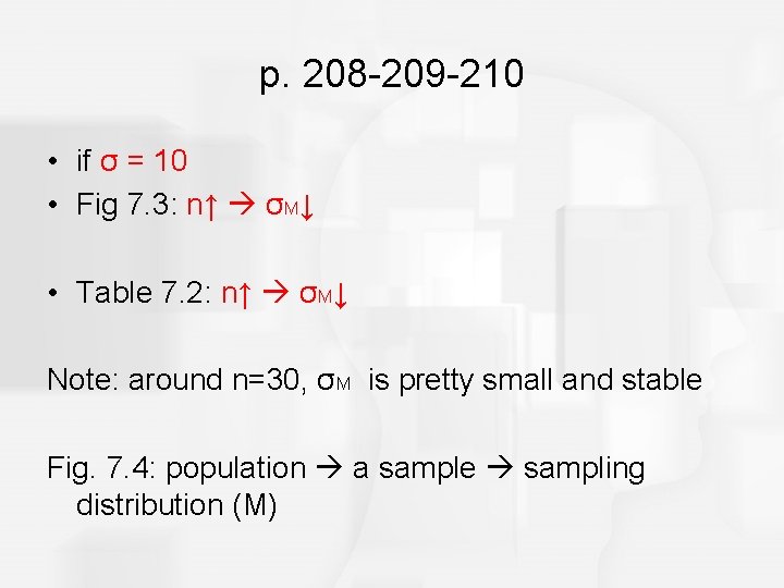 p. 208 -209 -210 • if σ = 10 • Fig 7. 3: n↑