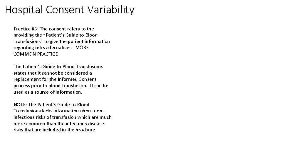 Hospital Consent Variability Practice #3: The consent refers to the providing the “Patient’s Guide