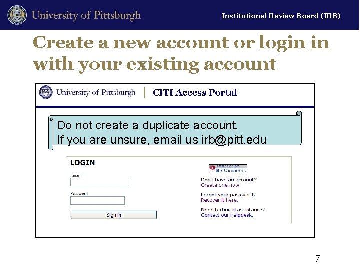 Institutional Review Board (IRB) Create a new account or login in with your existing