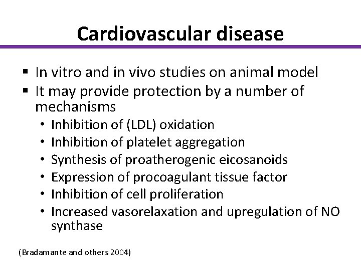 Cardiovascular disease § In vitro and in vivo studies on animal model § It