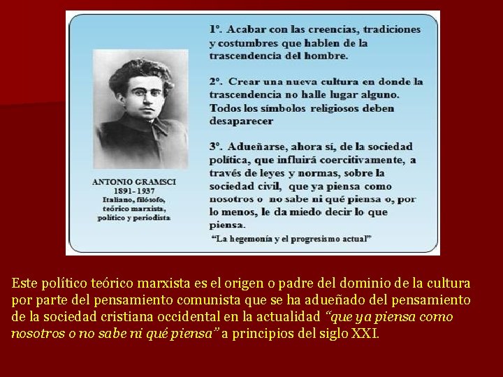 Este político teórico marxista es el origen o padre del dominio de la cultura