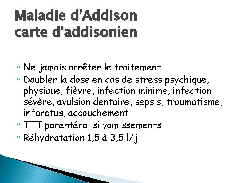 Maladie d'Addison carte d'addisonien Ne jamais arrêter le traitement Doubler la dose en cas