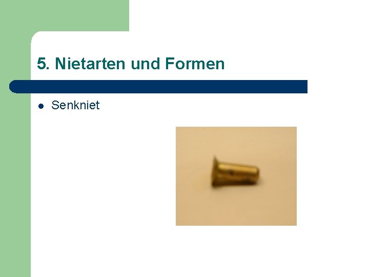 5. Nietarten und Formen l Senkniet 