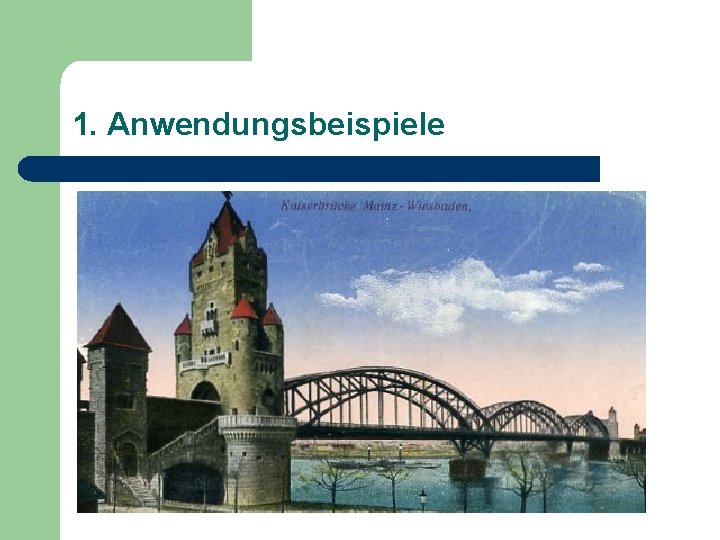1. Anwendungsbeispiele 