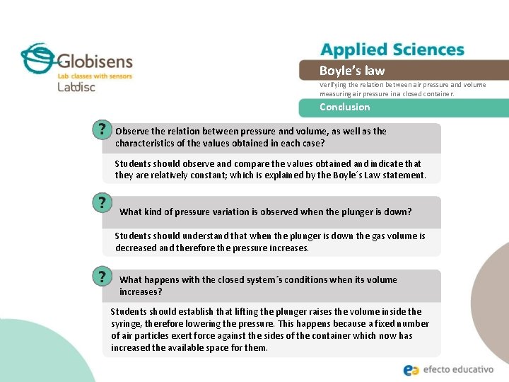 Boyle’s law Verifying the relation between air pressure and volume measuring air pressure in Boyle’s law Verifying the relation between air pressure and volume measuring air pressure in