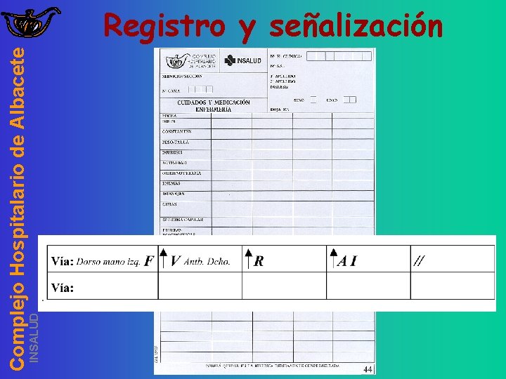 INSALUD Complejo Hospitalario de Albacete Registro y señalización Vía 
