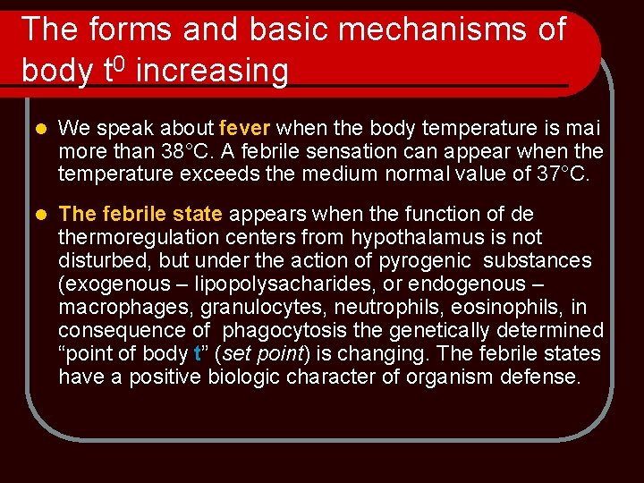 The forms and basic mechanisms of body t 0 increasing l We speak about