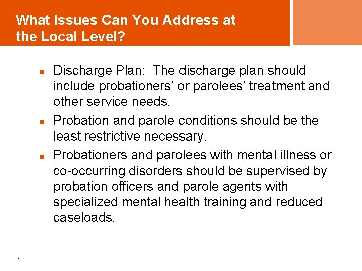 What Issues Can You Address at the Local Level? n n n 9 Discharge