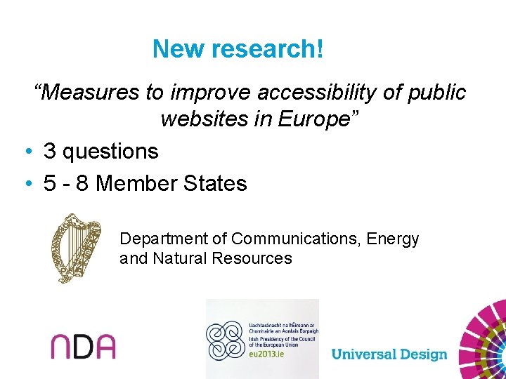 New research! “Measures to improve accessibility of public websites in Europe” • 3 questions