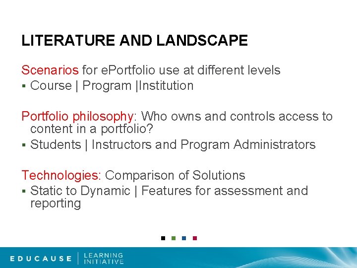 LITERATURE AND LANDSCAPE Scenarios for e. Portfolio use at different levels § Course |