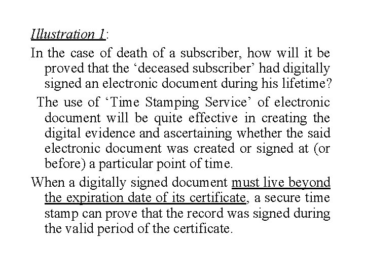 Illustration 1: In the case of death of a subscriber, how will it be